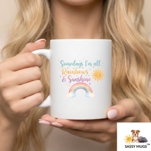 sunshine and rainbows