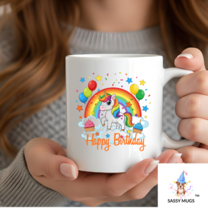 Happy Birthday Unicorn Mug | Rainbow Party Gift for Kids | Sassy Mugs™ FREE SHIPPING