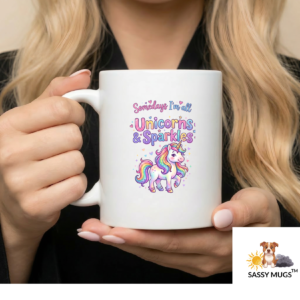 Somedays I’m All Unicorns & Sparkles, Other Days I’m All Dragons & Fire! Funny 11oz Double Sided Mood Swing Fantasy Coffee Mug | Unicorn Dragon Sassy Cup – Sassy Mugs